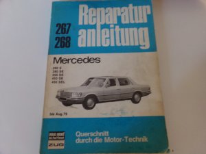 Mercedes W116 S Klasse 280 S * 280 SE * 350 SE * 450 SEL Reparaturanleitung