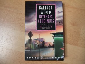 gebrauchtes Buch – Barbara Wood – Bitteres Geheimnis