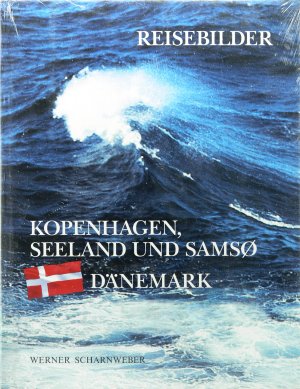 Reisebilder Dänemark / Kopenhagen, Seeland und Samsø