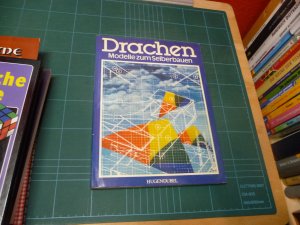 Drachen. Modelle zum Selberbauen