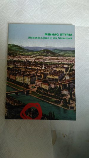 MINHAG STYRIA  Jüdisches Leben in der Steiermark