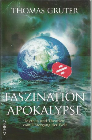 gebrauchtes Buch – Thomas Grüter – Faszination Apokalypse - Mythen und Theorien vom Untergang der Welt