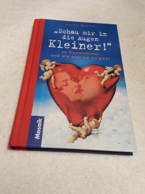 gebrauchtes Buch – Cathy Keller – Schau mir in die Augen, Kleiner