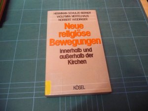 Neue religiöse Bewegungen innerhalb und ausserhalb der Kirchen