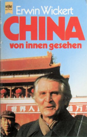 gebrauchtes Buch – Erwin Wickert – China von innen gesehen