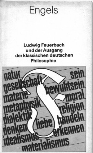 Ludwig Feuerbach und der Ausgang der klassischen deutschen Philosophie