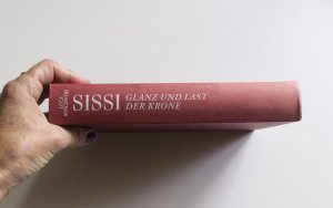 Sissi, Glanz und Last der Krone