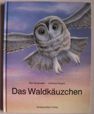 gebrauchtes Buch – Gersmeier, Ria/Naujok – Das Waldkäuzchen