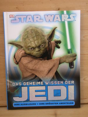 gebrauchtes Buch – diverse – "Star Wars Das geheime Wissen der Jedi - Ihre Ausbildung - Ihre größten Abenteuer"