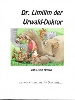 Dr. Limilim, der Urwald-Doktor  Es war einmal in der Savanne...