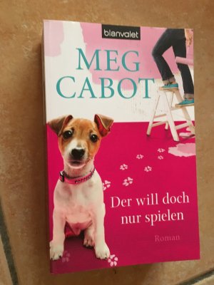 gebrauchtes Buch – Meg Cabot – Der will doch nur spielen