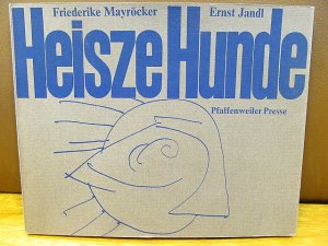 Heisze Hunde. ( signierte und nummerierte Vorzugsausgabe )