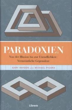 gebrauchtes Buch – Hyden, Gary; Picard – Paradoxen - Paradoxien oder wie seltsam kann Denken sein