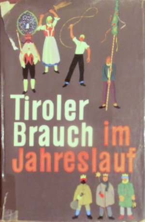 Tiroler Brauch im Jahreslauf