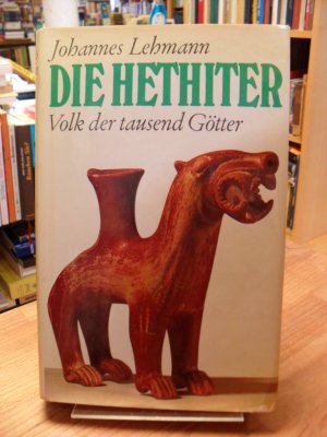 Die Hethiter - Volk der 1000 Götter