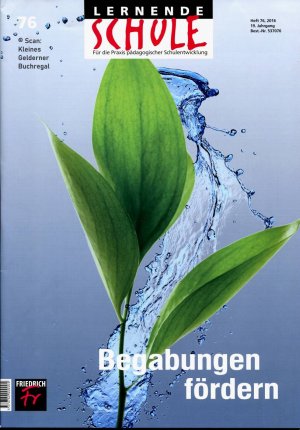 gebrauchtes Buch – pädagogisch-didaktische Fachzeitschrift – Lernende Schule 76/2016: BEGABUNGEN FÖRDERN (Förderung) / mit Werkstatt-Beihefter "Das 'Forder-Förder-Projekt'"