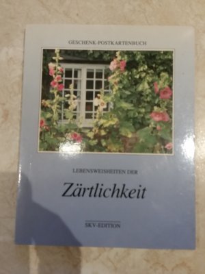 Lebensweisheiten der Zärtlichkeit