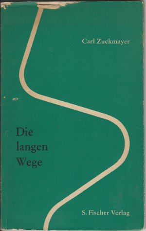 antiquarisches Buch – Carl Zuckmayer – Die langen Wege. Ein Stück Rechenschaft. Der Goethestadt Frankfurt in Dankbarkeit zugeeignet