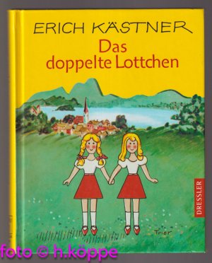 gebrauchtes Buch – Erich Kästner – Das doppelte Lottchen : e. Roman für Kinder.