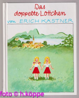 Das doppelte Lottchen : e. Roman für Kinder.