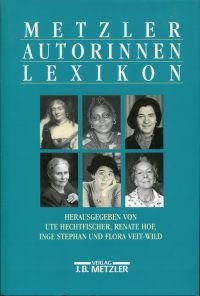 gebrauchtes Buch – Hechtfischer, Ute  – Metzler-Autorinnen-Lexikon.