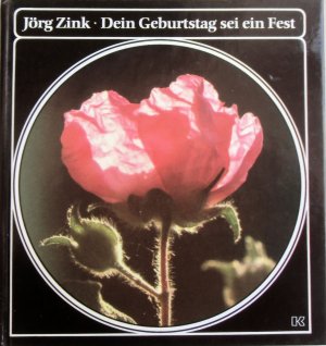 gebrauchtes Buch – Jörg Zink – Dein Geburtstag sei ein Fest