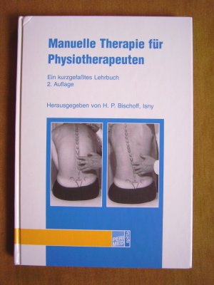 "Manuelle Therapie für Physiotherapeuten – Ein kurzgefaßtes Lehrbuch"