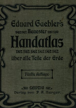 Neuester Handatlas über alle Teile der Erde