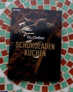 gebrauchtes Buch – Dr. Oetker – Schokoladenkuchen