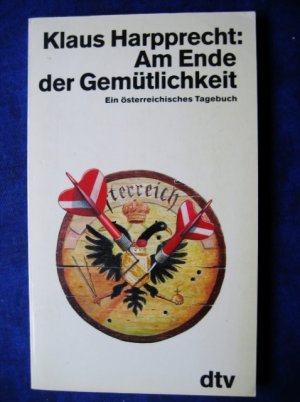 Am Ende der Gemütlichkeit - Ein österreichisches Tagebuch