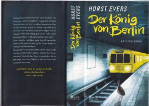 gebrauchtes Buch – Horst Evers – Horst Evers ***DER KÖNIG VON BERLIN ***Trotz Zusammenarbeit Feinde bleiben? ***Oder sich zumindest die gegenseitige Verachtung bewahren*** geb. Buch/HC mit SU 2012