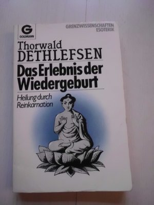 gebrauchtes Buch – Thorwald Dethlefsen – Das Erlebnis der Wiedergeburt - Heilung durch Reinkarnation