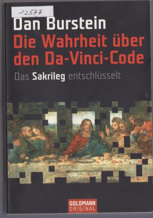 gebrauchtes Buch – Dan Burstein – Die Wahrheit über den Da-Vinci-Code - Das Sakrileg entschlüsselt