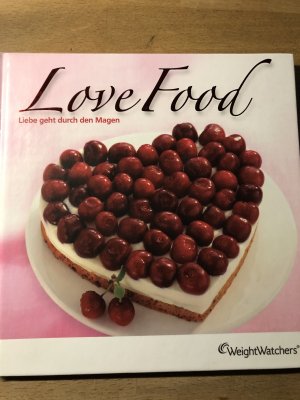 gebrauchtes Buch – Weight Watchers – Love Food - Liebe geht durch den Magen