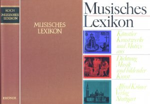 Musisches Lexikon. Künstler, Kunstwerke und Motive aus Dichtung, Musik und bildender Kunst. Mit 876 Abbildungen und 4 Farbtafeln