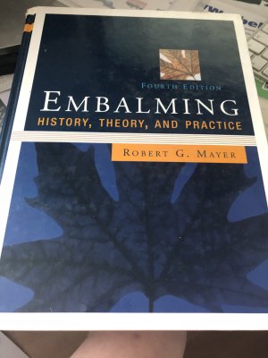 Embalming - History, Theory and Practice