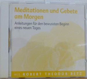 gebrauchtes Hörbuch – Robert Betz – Meditationen und Gebete am Morgen