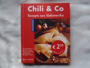 gebrauchtes Buch – Cornelia Zingerling – Chili & Co. - Von den Anden bis zu den Küsten: traditionelle und neue Rezepte aus Südamerika