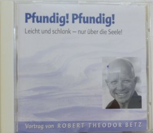 gebrauchtes Hörbuch – Robert Betz – Pfundig! Pfundig!