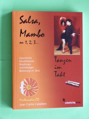 gebrauchtes Buch – Caballero, Juan Carlos – Salsa, Mambo on 1, 2, 3 - Tanzen im Takt