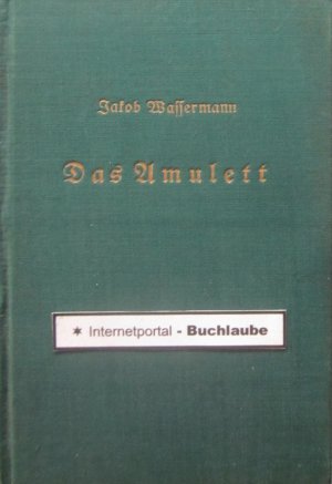 Das Amulett. Nürnberger Liebhaber-Ausgaben: Siebentes Bändchen. Rar!