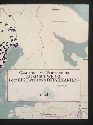 Campingplatz Verzeichnis Nord Schweden - Mit GPS Daten und Detailkarten