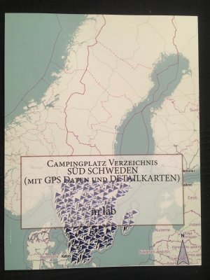 gebrauchtes Buch – Campingplatz Verzeichnis Süd Schweden - Mit GPS Daten und Detailkarten