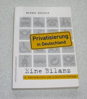 gebrauchtes Buch – Werner Rügemer – Privatisierung in Deutschland - Eine Bilanz. Von der Treuhand zu Public Private Partnership