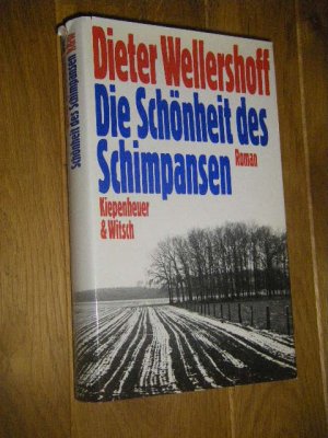 gebrauchtes Buch – Dieter Wellershoff – Die Schönheit des Schimpansen. Roman (signiert)