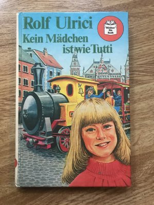 Kein Mädchen ist wie Tutti