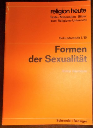 gebrauchtes Buch – Botho Herrmann – Formen der Sexualität - Sekundarstufe I/10