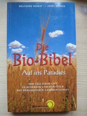 gebrauchtes Buch – Hingst, Wolfgang; Ortner – Die Bio-Bibel.