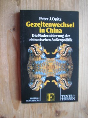 Gezeitenwechsel in China - Die Modernisierung der chinesichen Außenpolitik