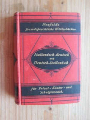 antiquarisches Buch – Bernhard Klein – Italienisch-Deutsch und Deutsch-Italienisch. Für den Privat-, Kontor- und Schulgebrauch. (= Neufelds Neue fremdsprachliche Taschenwörterbücher)